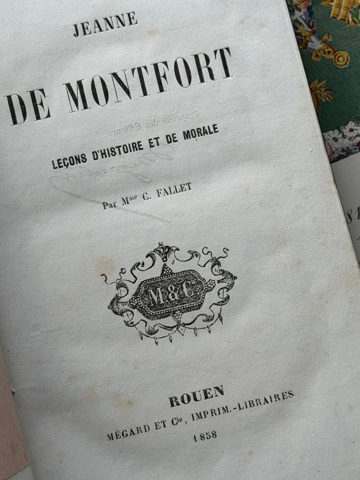 Antique French Gilt-Stamped Book, Jeanne de Montfort, Mégard, Rouen, 1858